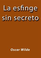 La esfinge sin secreto