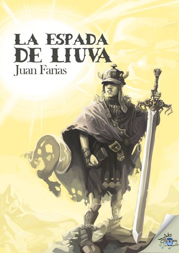 La espada de Liuva - Juan Farias