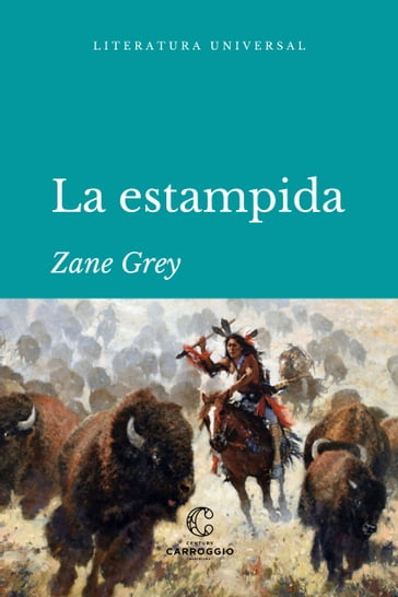 La estampida - Zane Grey