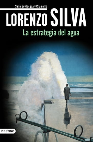 La estrategia del agua - Lorenzo Silva