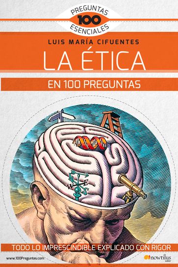 La ética en 100 preguntas - Luis María Cifuentes