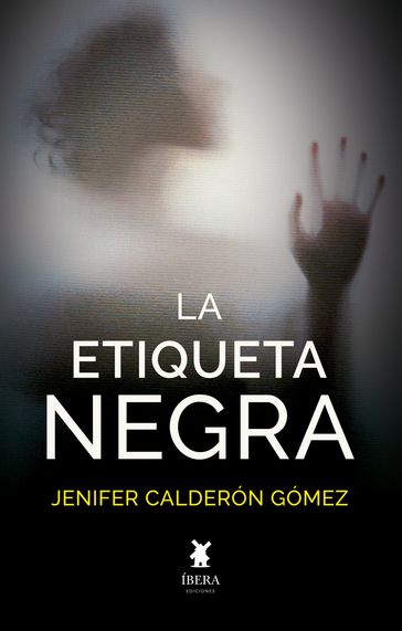 La etiqueta negra - Jenifer Calderón Gómez