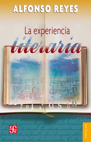 La experiencia literaria - Alfonso Reyes