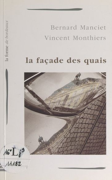 La façade des quais - BERNARD MANCIET - Éric Audinet