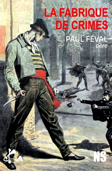 La fabrique de crimes - Paul Féval (père)