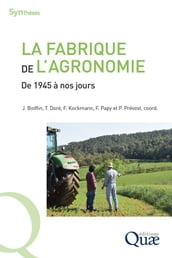 La fabrique de l agronomie