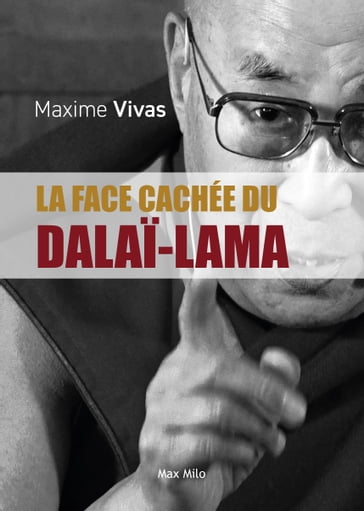 La face cachée du dalaï-lama - Maxime Vivas