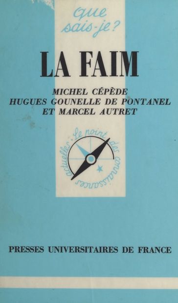 La faim - Hugues Gounelle de Pontanel - Marcel Autret - Michel Cépède - Paul Angoulvent