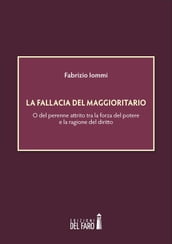 La fallacia del maggioritario