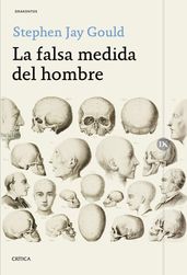 La falsa medida del hombre