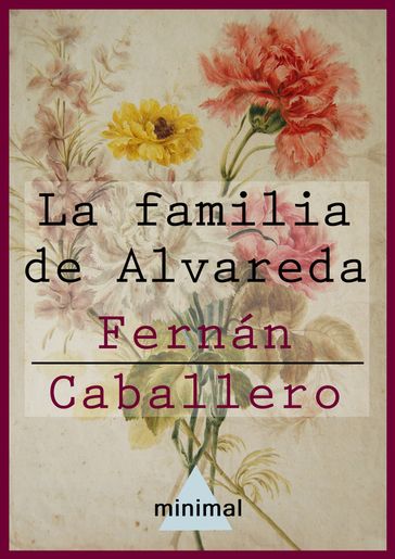 La familia de Alvareda - Fernán Caballero