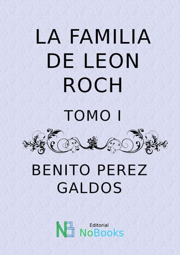 La familia de Leon Roch - Benito Perez Galdos