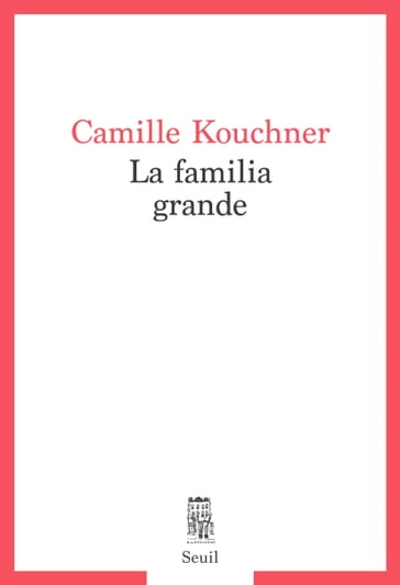 La familia grande - Camille Kouchner