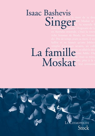 La famille Moskat - Isaac Bashevis Singer