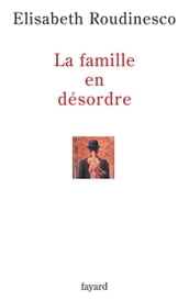 La famille en désordre