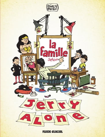 La famille selon Jerry Alone - Thierry Martin