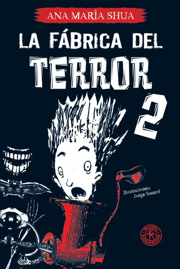 La fábrica del terror 2 - Ana María Shua