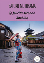 La felicità secondo Sachiko