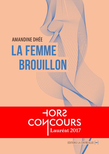 La femme brouillon - Amandine Dhée