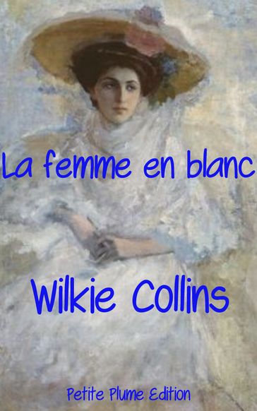 La femme en blanc - Paul-Émile Daurand-Forgues - Collins Wilkie