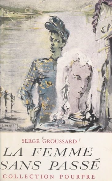 La femme sans passé - Serge Groussard