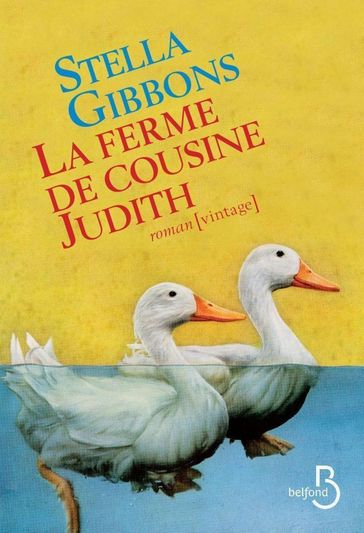 La ferme de cousine Judith - Stella Gibbons