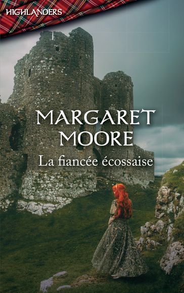 La fiancée écossaise - Margaret Moore