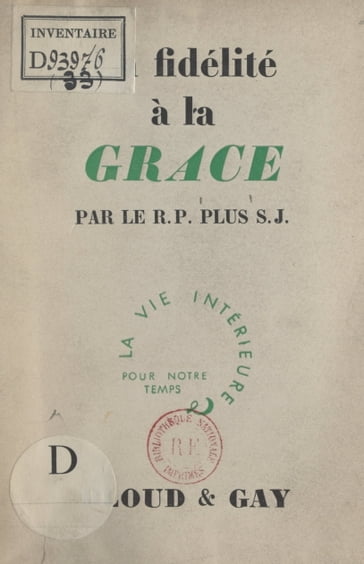 La fidélité à la Grâce - Raoul Plus