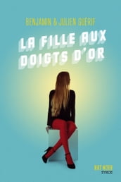 La fille aux doigts d or