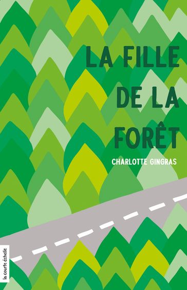 La fille de la forêt - Charlotte Gingras