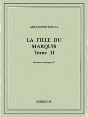 La fille du marquis II