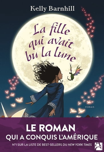 La fille qui avait bu la lune - Kelly Barnhill