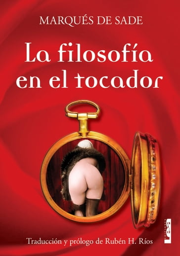 La filosofía en el tocador - Marqués de Sade