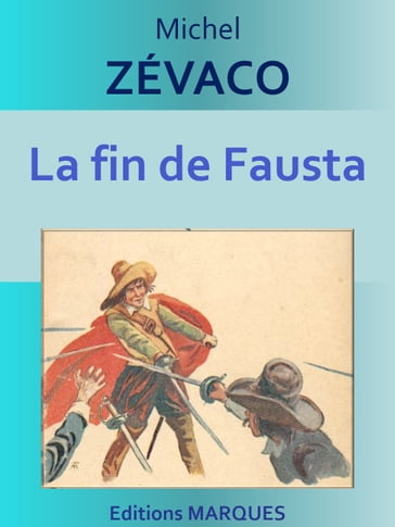 La fin de Fausta - Michel Zévaco