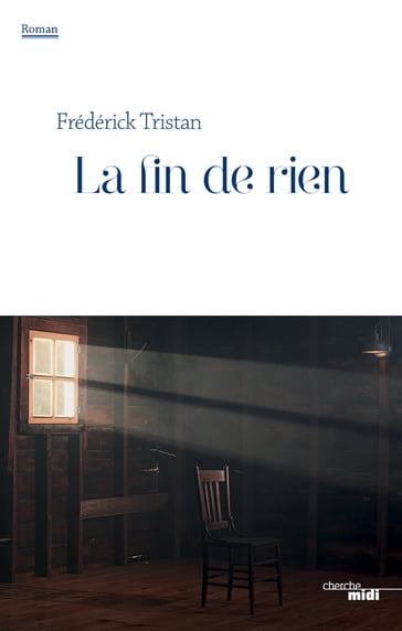 La fin de rien - Frédérick Tristan