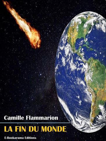 La fin du monde - Camille Flammarion