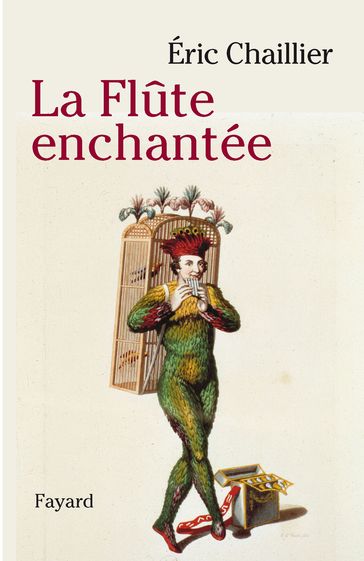 La flute enchantée - Eric Chaillier