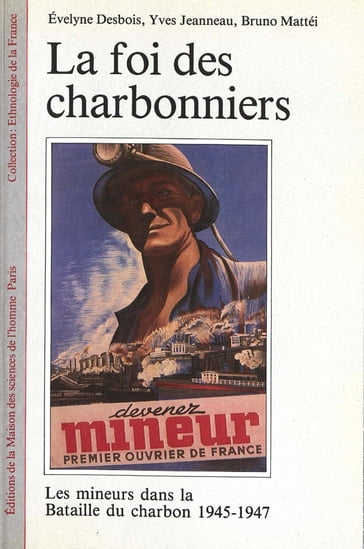 La foi des charbonniers - Bruno Mattéi - Evelyne Desbois - Yves Jeanneau