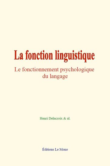 La fonction linguistique - Henri Delacroix & Al.