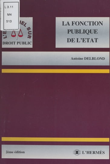 La fonction publique de l'État - Antoine Delblond