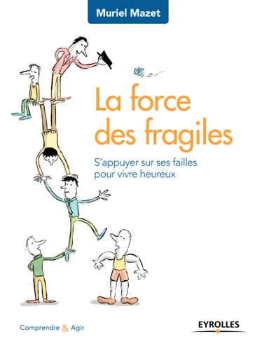 La force des fragiles - Muriel Mazet