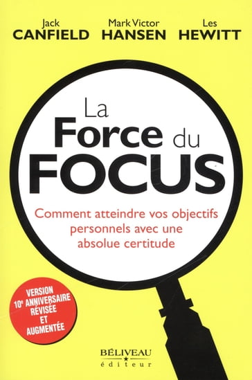 La force du focus N.E. - Jack Canfield - Mark Victor Hansen