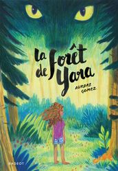 La forêt de Yara