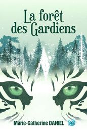 La forêt des Gardiens