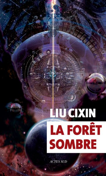 La forêt sombre - Cixin Liu