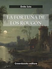 La fortuna de los Rougon