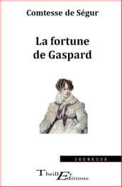 La fortune de Gaspard