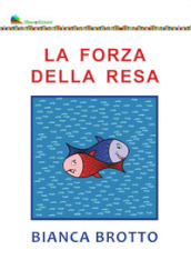 La forza della resa