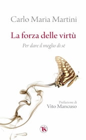 La forza delle virtù