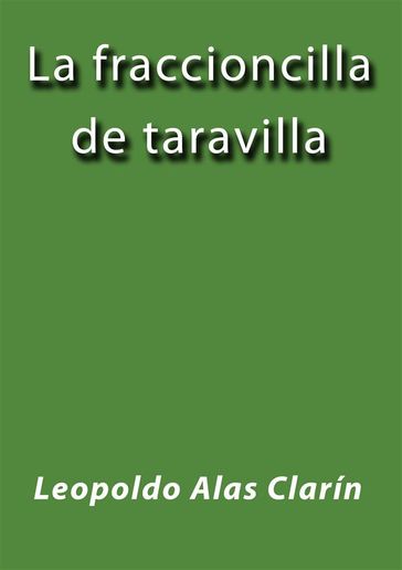 La fraccioncilla de taravilla - Clarín Leopoldo Alas